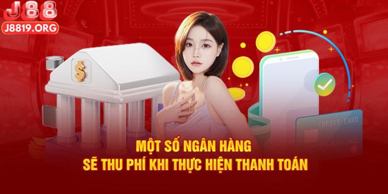 Một số ngân hàng sẽ tiến hành thu phí giao dịch