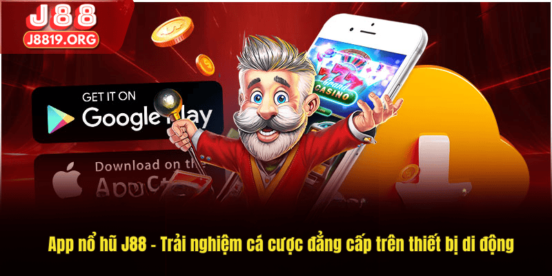 app nổ hũ j88