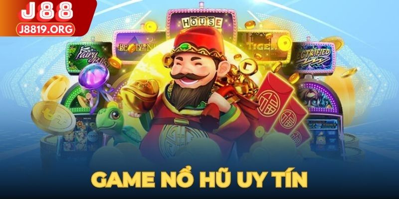 game nổ hũ uy tín